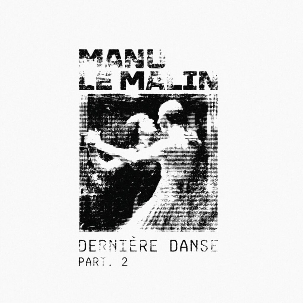 Manu Le Malin - Dernière danse Part 02