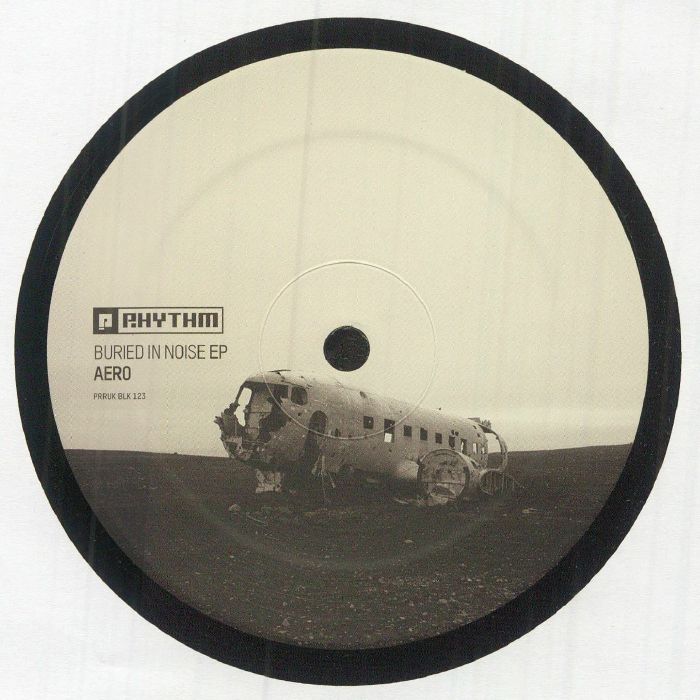 Buried In Noise EP - Planet Rhythm BLK 123