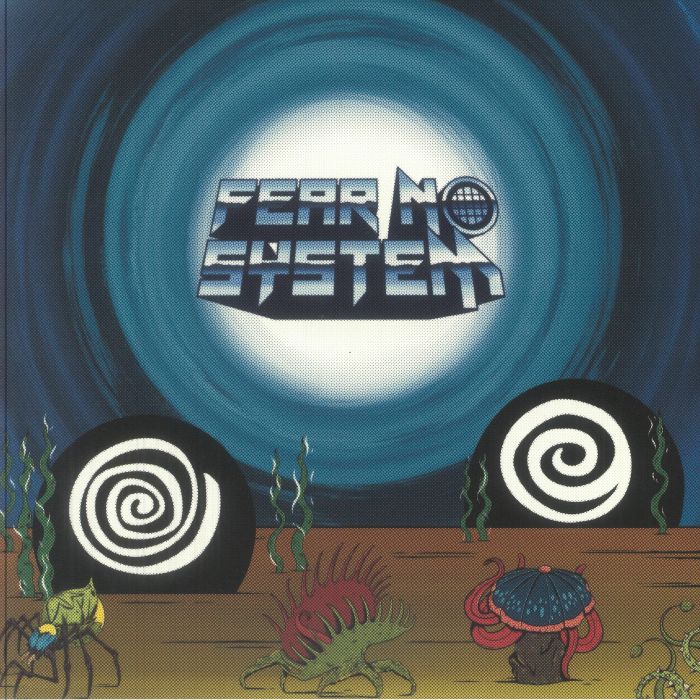 Fear No System 07