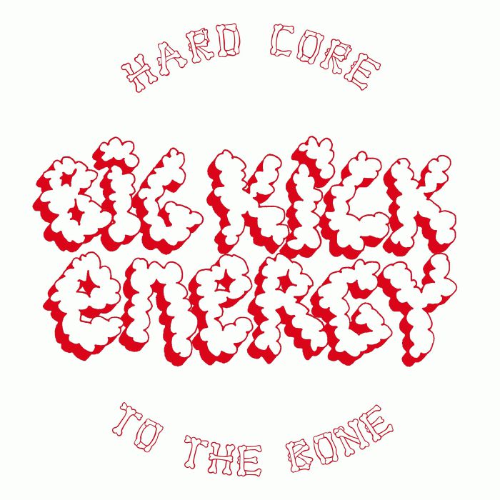 Hardcore Peace Generation - Big Kick Energy 02